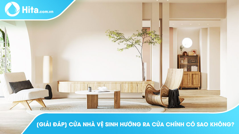 [Giải đáp] Cửa nhà vệ sinh hướng ra cửa chính có sao không?